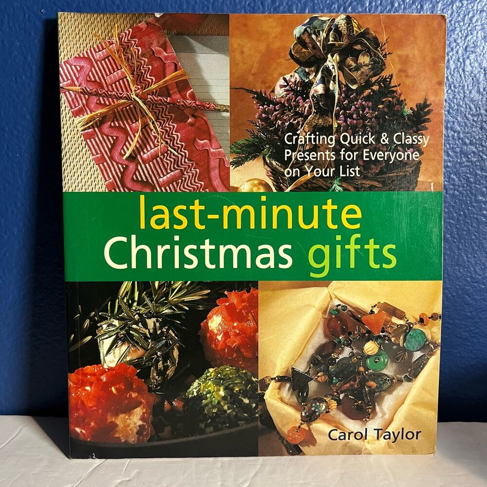 Last-Minute‎ Christmas Gifts: Crafting Quick & Classy Presents Book